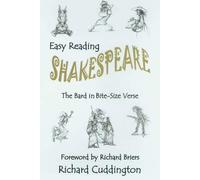 Easy Reading Shakespeare: The Bard in Bite-Size Verse