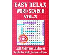 Easy Relax Word Search Vol. 3: Light and Breezy Challenges Puzzles For Adults Seniors And More (Travel Size 6"x9")