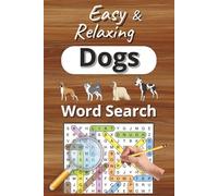 Easy & Relaxing Dogs Word Search Puzzles: 55 Fun Puzzles, 6x9 Inches | Dog Lovers Activity Book | Brain Games for Relaxation & Travel