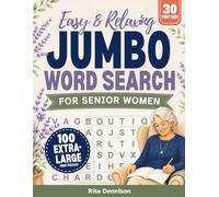 Easy & Relaxing Jumbo Word Search for Senior Women: 100 Extra-Large Print Puzzles That Are Gentle on the Eyes, Engaging for the Mind, and Fun to Solve (Large Print Word Find for Senior Women)