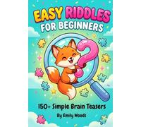 Easy Riddles for Beginners: 150+ Simple Brain Teasers and Fun Trick Questions for Kids Ages 5-10 | Screen-Free Travel Games for Boys and Girls