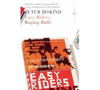 Easy Riders, Raging Bulls: 21 Great Bloomsbury Reads for the 21st Century