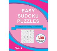 Easy Soduku Puzzles: Large Print 300+ Sudoku Easy Puzzles for Kids with resolutions in the end. Cute Gift for Girls and Boys and adult Puzzle Lovers who are young at heart.
