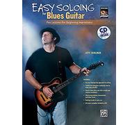 Easy Soloing for Blues Guitar: Fun Lessons for Beginning Improvisers (Book & CD) (National Guitar Workshop)