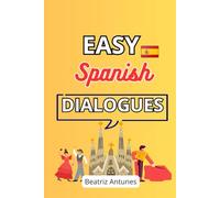 Easy Spanish dialogues: with English translation