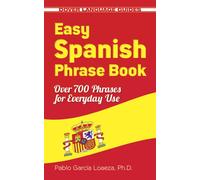 Easy Spanish Phrase Book NEW EDITION : Over 700 Phrases for Everyday Use