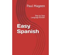 Easy Spanish: Step by Step Language Builder