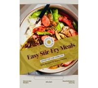 Easy Stir-Fry Meals: Savor the Low-Carb Life, Keto Recipes for Every Craving