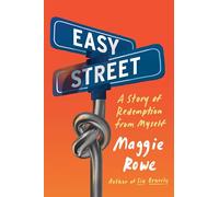 Easy Street: A Story of Redemption from Myself