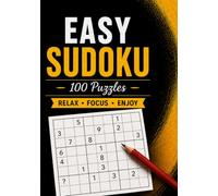 Easy Sudoku: 100 Puzzles for Beginners, Relaxation & Brain Training