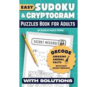 Easy Sudoku and Cryptogram Puzzles Book for Adults: Solve Each Puzzle to Reveal Hidden Animal Facts - Solutions Included + Free App (Decode & Discover Fun Facts)