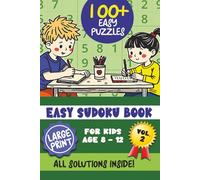 Easy Sudoku Book for Kids 8-12 Vol.2: 100+ Large Print Sudoku Puzzles with Solutions | 6x9" Travel Size