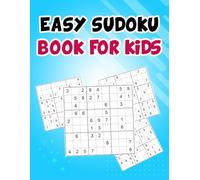 Easy Sudoku Book for Kids: 80 Puzzles with Solutions