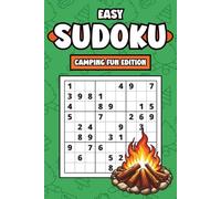 Easy Sudoku: Camping Fun Edition: Puzzle Book for Adults With 150 Large Print Beginner Friendly Camping Themed Brain Games and Solutions for Relaxation (Summer Fun Sudoku)