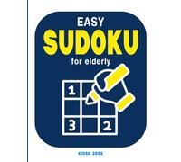 Easy Sudoku for Elderly: 120 Sudoku Puzzles with Solutions for Adults and Seniors to Sharpen the Mind and Enjoy (Sudoku Book Gift for Seniors)