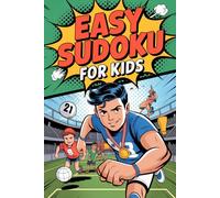 Easy Sudoku for Kids: Everyday Number Puzzle Book for Tweens Ages 9-12