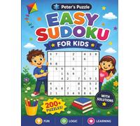 Easy Sudoku for Kids: over 200 Sudoku Puzzles with Solutions | 9x9 Grids, Large Print, Made for Children and Beginners