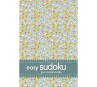 Easy Sudoku For Mindfulness: 200 Puzzles For Fun And Relaxation