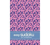 Easy Sudoku For Mindfulness: 200 Puzzles For Fun And Relaxation