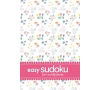 Easy Sudoku For Mindfulness: 200 Puzzles For Fun And Relaxation