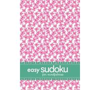 Easy Sudoku For Mindfulness: 200 Puzzles For Fun And Relaxation