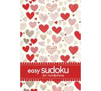 Easy Sudoku For Mindfulness: 200 Puzzles To Love For Fun And Focus For Boredom