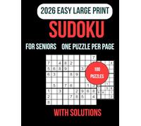 Easy Sudoku for Seniors: 100 Large print sudoku puzzles with clear grids and full solutions designed for relaxation and focus Ideal for beginners and ... engaged and enjoy calming brain challenges