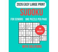 Easy Sudoku for Seniors: 100 Large print sudoku puzzles with clear layouts and full solutions designed for relaxation and focus Ideal for beginners ... stay sharp and enjoy calming brain exercises