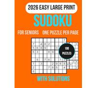 Easy Sudoku for Seniors: 100 Large print sudoku puzzles with clear layouts and full solutions designed for relaxation and focus Ideal for beginners ... enjoy brain training and calm entertainment