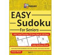 EASY Sudoku For Seniors: 200 Large Print Puzzles for Cognitive Health: One Puzzle Per Page Activity Book for Dementia & Alzheimer’s Prevention | ... for Seniors (Puzlogy Senior Wellness Series)