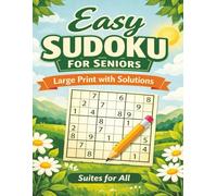 Easy Sudoku For Seniors: Clear & Simple Puzzles for Seniors | For Fun and Keep Mind Fresh | 120 pages | 8.5" X 11 " | 55+ Puzzles | Solutions Included |