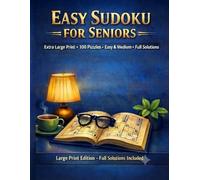Easy Sudoku for Seniors: Extra Large Print Sudoku Puzzles for Adults, 100 Easy & Medium Brain Games for Memory, Large Print Edition with Full Solutions