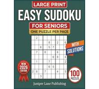 Easy Sudoku for Seniors Large Print: 100 Easy Puzzles with Large Print for Relaxation and Mental Focus - Perfect for Brain Health, Stress Relief, and Building Cognitive Skills