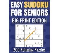 EASY SUDOKU FOR SENIORS: Large Print, Beginner-Friendly Puzzles to Boost Memory, Focus and Relaxation without solutions