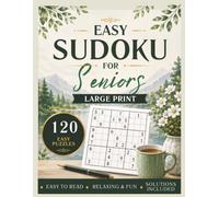 Easy Sudoku for Seniors: Large Print Puzzle Book with 120 Easy Sudoku Puzzles - Perfect for Seniors, Beginners & Puzzle Lovers, Solutions Included