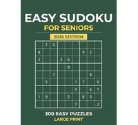 Easy Sudoku for Seniors: Large Print Puzzle Book with 300 Easy Puzzles: Beginner-Friendly Brain Games for Seniors and Adults | One Puzzle Per Page with Solutions