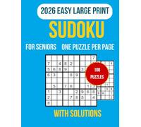 Easy Sudoku for Seniors: Large Print Sudoku with 100 Easy Puzzles, One Per Page, Bold Numbers, Clear Grids, and Solutions Included - Relaxing Brain Games for Seniors, Beginners, and Puzzle Lovers