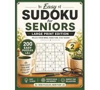 Easy Sudoku for Seniors Large Print Volume 2: 200 New Easy Puzzles for Adults & Seniors | Big Print Brain Games to Relax, Focus & Keep Your Mind Sharp (Velunari Games Puzzle Collection)