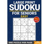 Easy Sudoku for Seniors: One Large-Print Puzzle per Page, with Solutions - 2027 Edition (Gentle Sudoku Series)