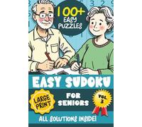 Easy Sudoku for Seniors Volume 3: Easy Sudoku Book for Adults | 100+ Large Print Sudoku Puzzles very easy to solve Tips & Instructions | 6x9" Travel Size