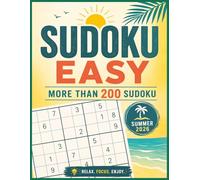 Easy Sudoku for summer: -LARGE PRINT-200+ Easy Sudoku Puzzles for Sunny Days and Relaxing Moments-Solutions Included