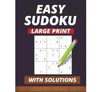 Easy Sudoku - Large Print: Beginner-Friendly Puzzles with Clear Grids | Relaxing Brain Games for Adults & Seniors | Includes Solutions