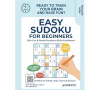 Easy Sudoku Large Print for Beginners: Fun & Gentle Puzzles for Adults, Seniors, Teens & Kids | Build Confidence Fast | Perfect First Sudoku Book with Easy Access Solutions via QR Code (Brain Busters)