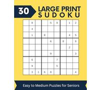 Easy Sudoku Large Print for Seniors: Easy to medium difficulty Sudoku for Seniors