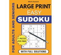 Easy Sudoku Large Print: Large Print Sudoku Puzzle Book for Adults, Seniors & Beginners with 150 Easy Sudoku Puzzles