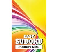 EASY SUDOKU: POCKET SIZE: Mini 4x6 inch Puzzle Book | All Easy or Very Easy | 50 Puzzles, 100 pages | Compact Travel Sized | Great for hours of ... | Perfect Gift for Puzzle Lovers