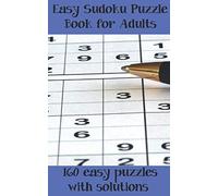 Easy Sudoku Puzzle Book: 160 Easy Puzzles to Solve (with answers)