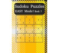 Easy Sudoku Puzzle Book 7: Build Your Skills with Beginner-Friendly Sudoku Puzzles (Sudoku Power Levels: Easy Mode)
