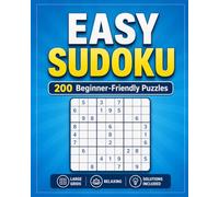 Easy Sudoku Puzzle Book for Adults: 200 Beginner-Friendly Puzzles • Large Print • Relaxing Brain Games (Ultimate Large Print Sudoku Series)