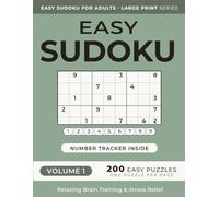 Easy Sudoku Puzzle Book for Adults - Volume 1: 200 Easy Puzzles | One Puzzle Per Page | Large Print | 8.5" x 11" | for Relaxing Brain Training and Stress Relief (Easy Sudoku for Adults - Large Print)
